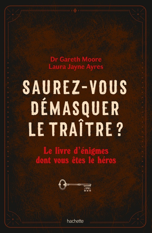 Couverture ebook de Saurez-vous démasquer le traître ?, de Gareth Moore, Laura Jayne Ayres