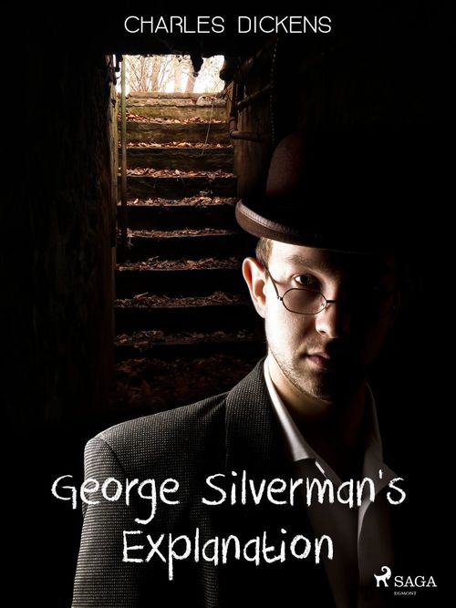 Couverture ebook de George Silverman's Explanation, de Charles Dickens