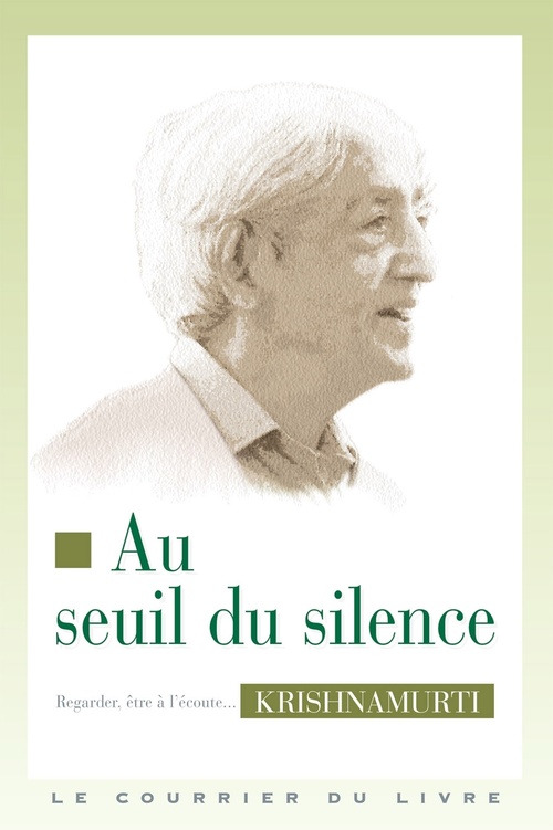 ebook cover of Au seuil du silence, by Jiddu Krishnamurti