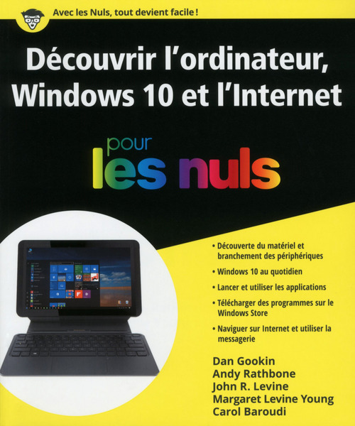 Couverture ebook de Découvrir l'ordinateur, Windows 10 et l'Internet Pour les Nuls, de Collectif, Dan Gookin, Andy Rathbone