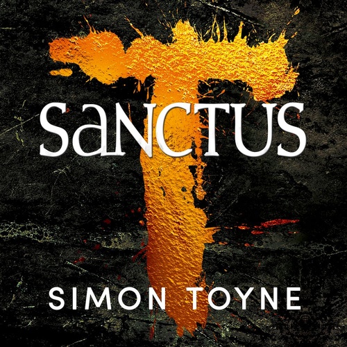 audiobook cover of Sanctus, by Simon Toyne