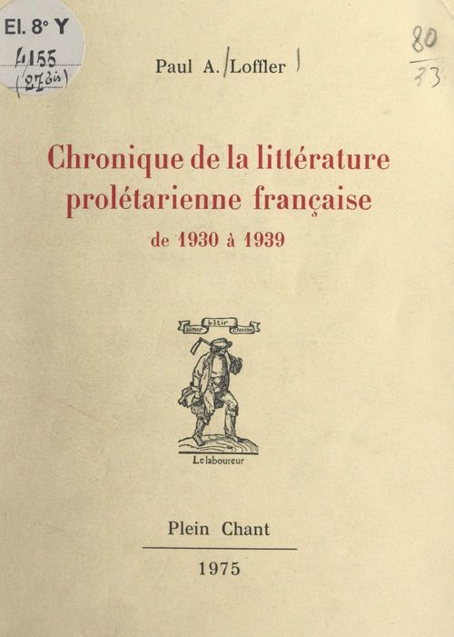 Couverture ebook de Chronique de la littérature prolétarienne française, de 1930 à 1939, de Paul A. Loffler