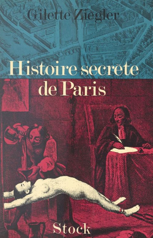 Couverture ebook de Histoire secrète de Paris, de Gilette Ziegler