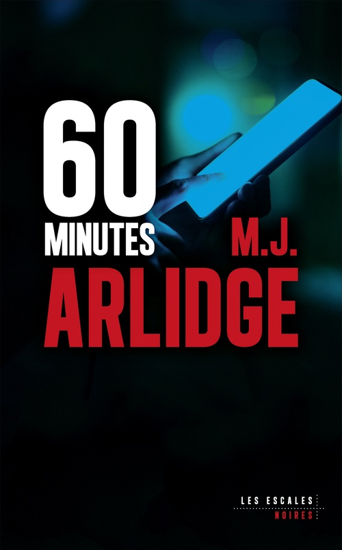 Couverture ebook de 60 minutes, de M. J. Arlidge
