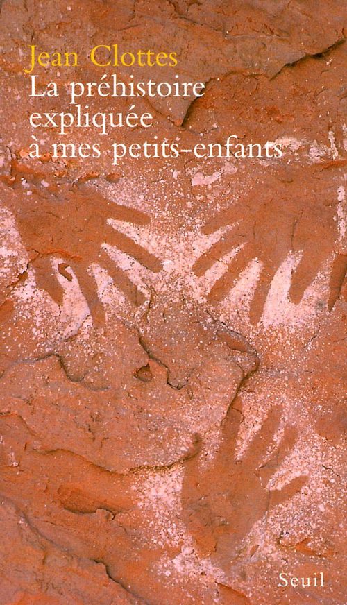 Couverture ebook de La Préhistoire expliquée à mes petits-enfants, de Clottes