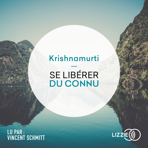 Couverture audiobook de Se libérer du connu, de Krishnamurti