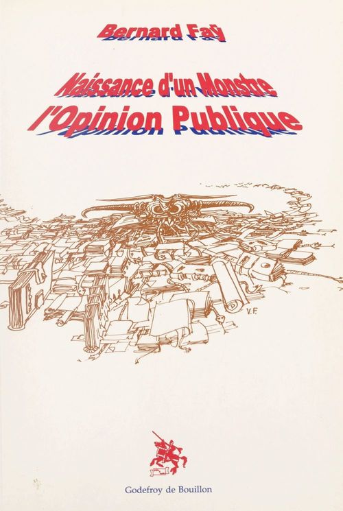 ebook cover of Naissance d'un monstre, l'opinion publique, by Bernard Fay