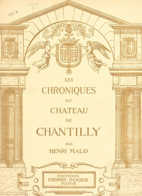 Couverture ebook de Les chroniques du château de Chantilly, de Henri Malo