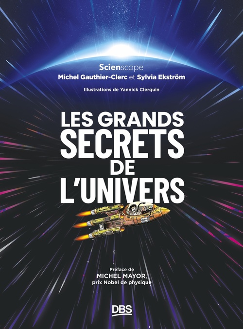 Couverture ebook de Les grands secrets de l'univers, de Michel Gauthier-Clerc, Sylvia Ekström