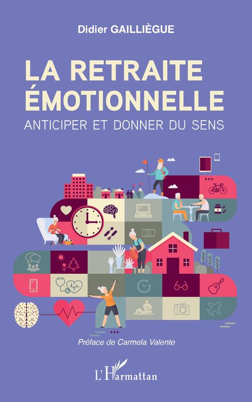 ebook cover of La retraite émotionnelle, by Didier Gailliègue
