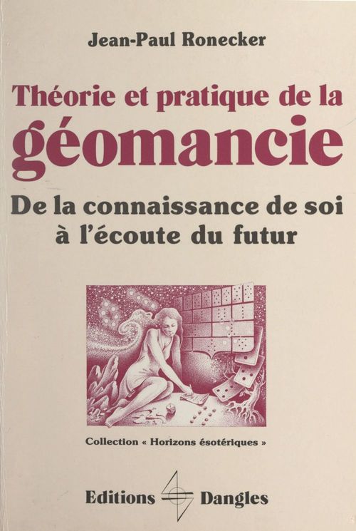 Couverture ebook de Théorie et pratique de la géomancie, de Jean-Paul Ronecker