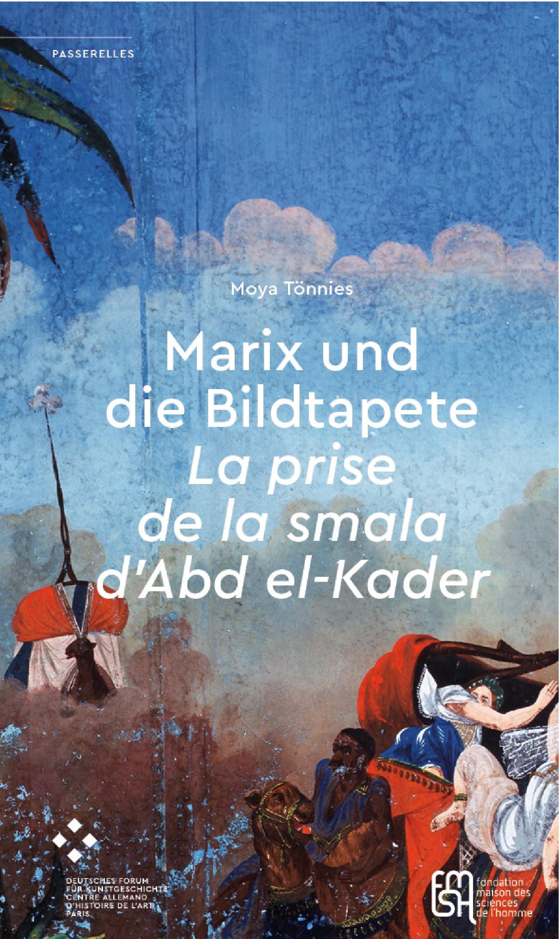 Couverture ebook de Marix und die Bildtapete La prise de la smala d´Abd el-Kader, de Moya Tönnies