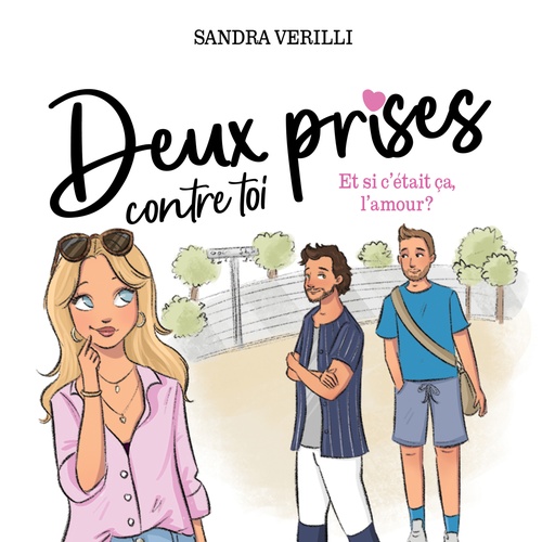 Couverture audiobook de Deux prises contre toi: Et si c'était ça, l'amour? T.2, de Sandra Verilli