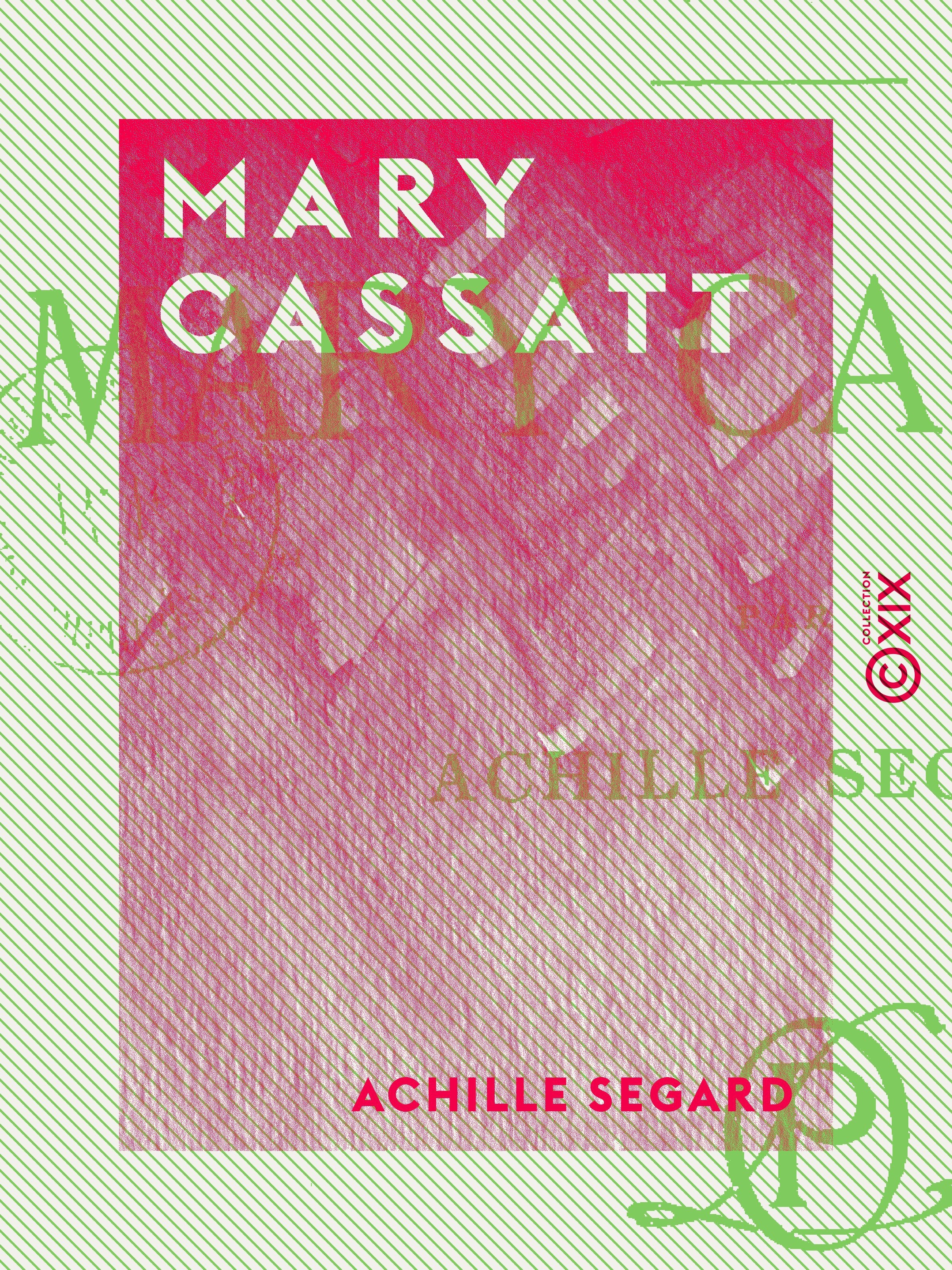 Couverture ebook de Mary Cassatt, de Achille Segard