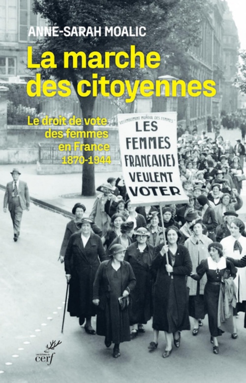 ebook cover of LA MARCHE DES CITOYENNES - LE DROIT DE VOTE DES FEMMES EN FRANCE (1870-1944), by Anna-sarah Bougle-moalic