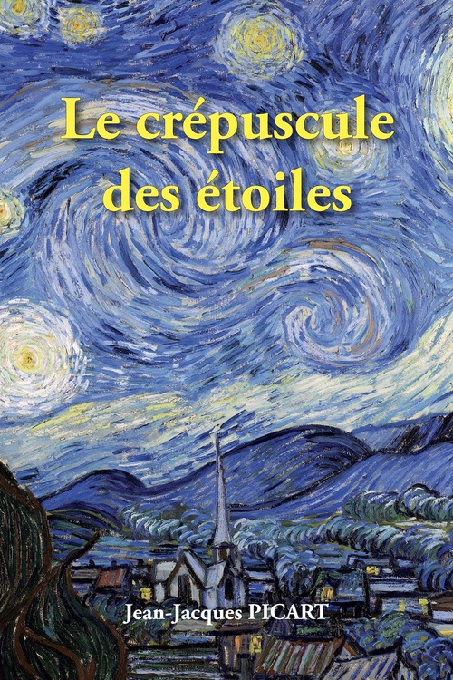 ebook cover of Le crépuscule des étoiles, by Jean-Jacques Picart