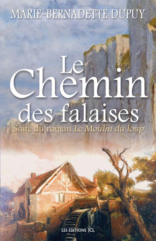 ebook cover of Le Chemin des falaises, by Marie-Bernadette Dupuy