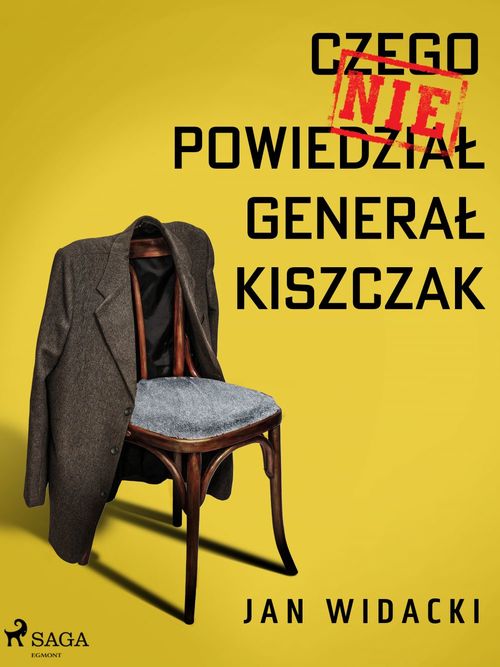 ebook cover of Czego nie powiedzial general Kiszczak, by Jan Widacki