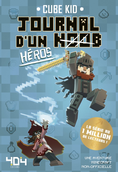 Couverture ebook de Journal d'un Noob - Tome 8 Héros, de Cube Kid