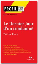 Couverture ebook de Profil - Hugo (Victor) : Le Dernier jour d'un condamné, de Victor Hugo, Didier Sevrau