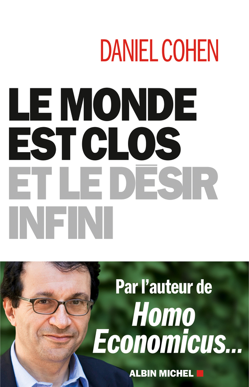 Couverture ebook de Le Monde est clos et le désir infini, de Daniel Cohen