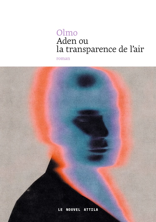 Couverture ebook de Aden ou la transparence de l'air, de Olmo