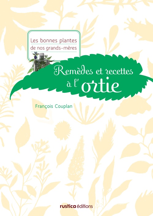 ebook cover of Remèdes et recettes à l'ortie, by François Couplan