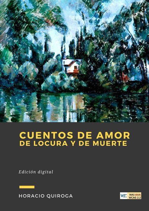 ebook cover of Cuentos de Amor de Locura y de Muerte, by Horacio Quiroga