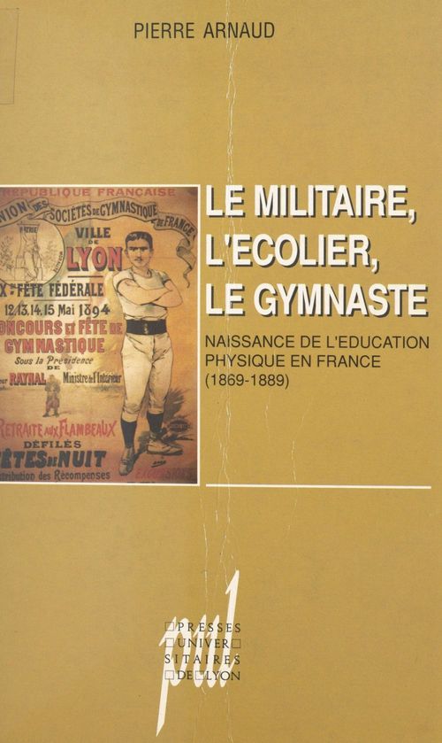 Couverture ebook de Le Militaire, l'écolier, le gymnaste, de Pierre Arnaud