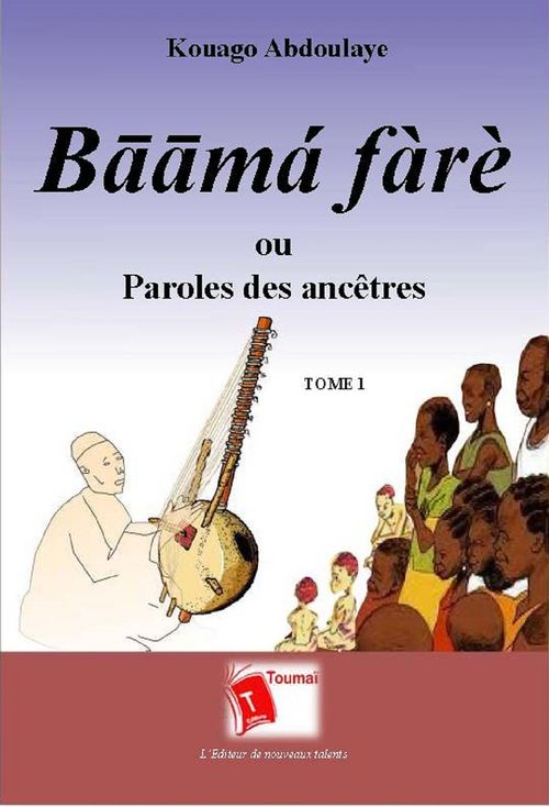 Couverture ebook de Baamá fàrè ou paroles des ancêtres, de Abdoulaye Kouago