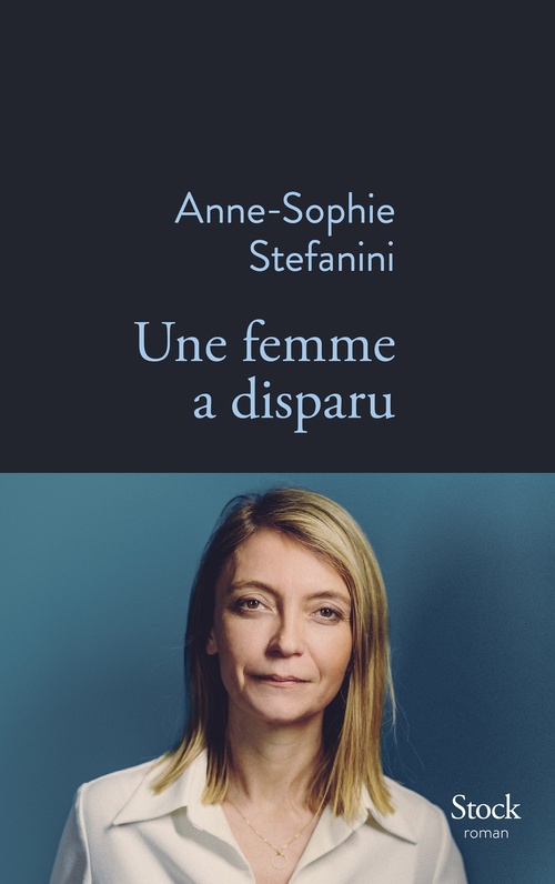 ebook cover of Une femme a disparu, by Anne-Sophie Stefanini