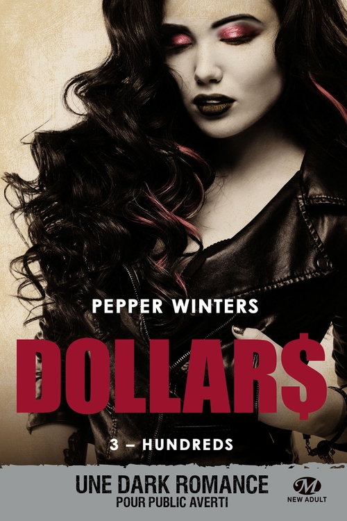 Couverture ebook de Dollars, T3 : Hundreds, de Pepper Winters