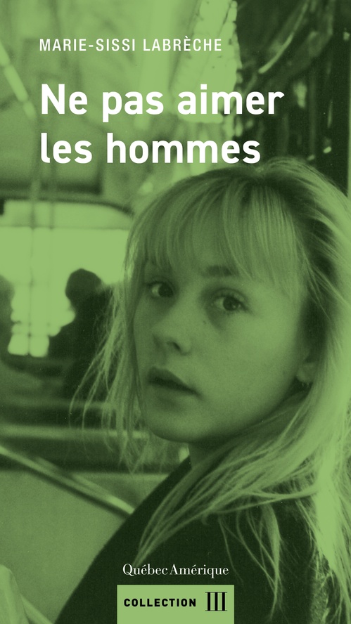 Couverture ebook de Ne pas aimer les hommes, de Marie-Sissi Labrèche