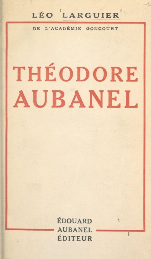 Couverture ebook de Théodore Aubanel, de Léo Larguier