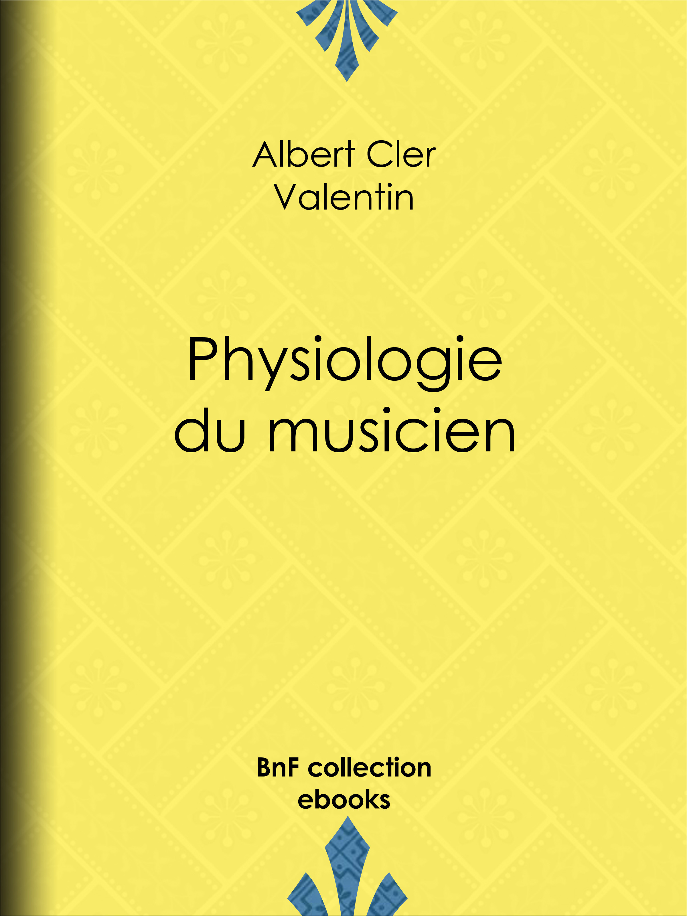 ebook cover of Physiologie du musicien, by Albert Cler, Honoré Daumier, Janet-Lange, Paul Gavarni