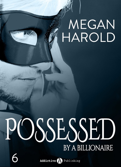 ebook cover of Possessed by a Billionaire - Band 6, by Megan Harold