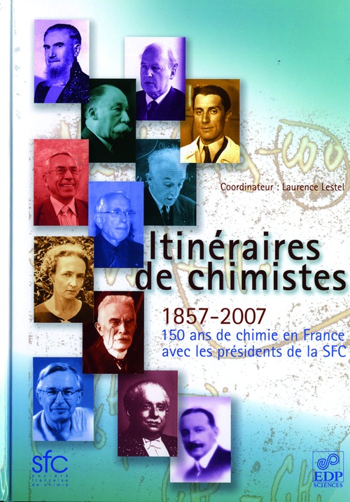 ebook cover of Itinéraires de chimistes 150 ans de chimie en France, by Laurence Lestel