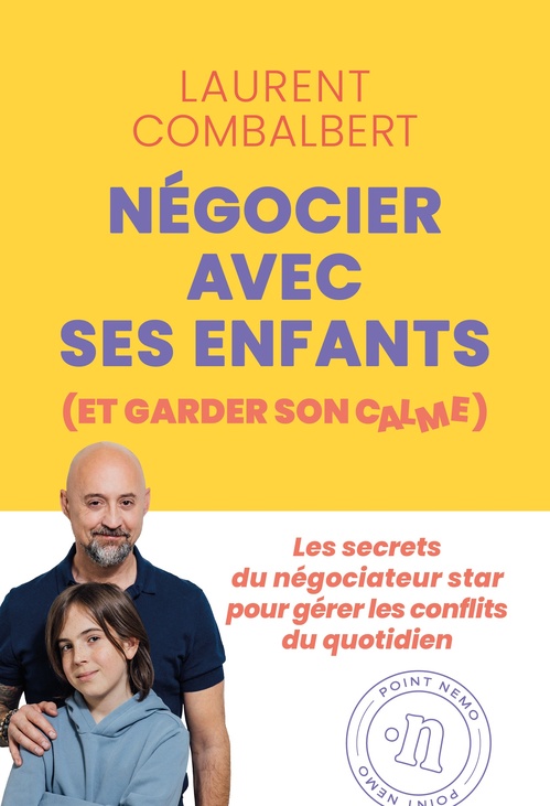 Couverture ebook de Négocier avec ses enfants (et garder son calme), de Laurent Combalbert