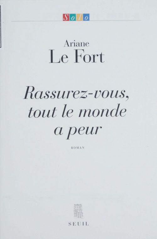 ebook cover of Rassurez-vous, tout le monde a peur, by Le Fort Ariane