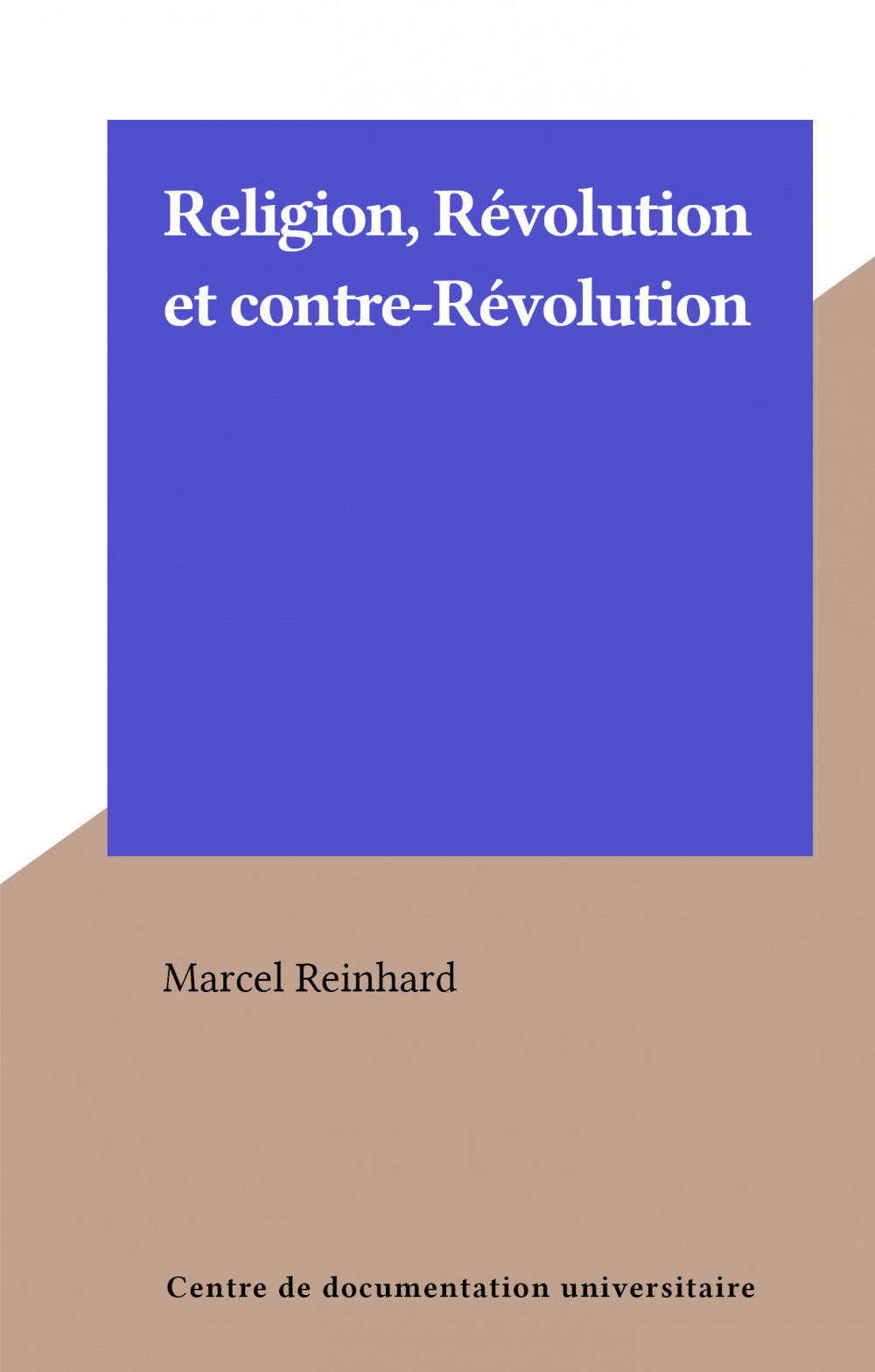 Couverture ebook de Religion, Révolution et contre-Révolution, de Marcel Reinhard