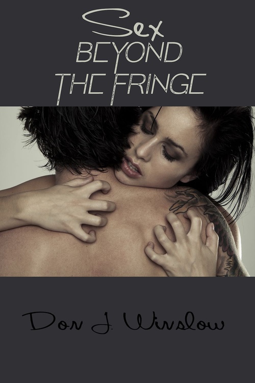 ebook cover of Sex Beyond the Fringe, by Don Julian Winslow