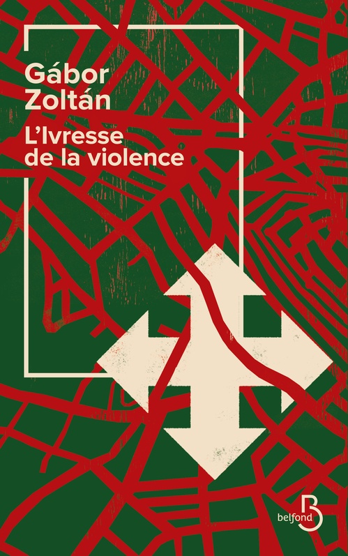 ebook cover of L'ivresse de la violence, by Gábor Zoltán