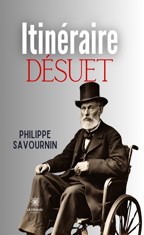 ebook cover of Itinéraire désuet, by Philippe Savournin