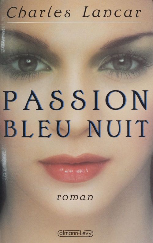 Couverture ebook de Passion bleu nuit, de Charles Lancar