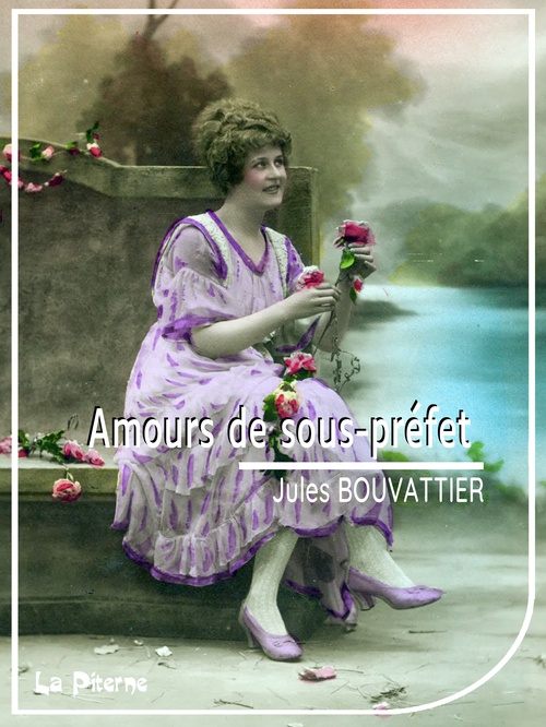 ebook cover of Amours de sous-préfet, by Jules Bouvattier