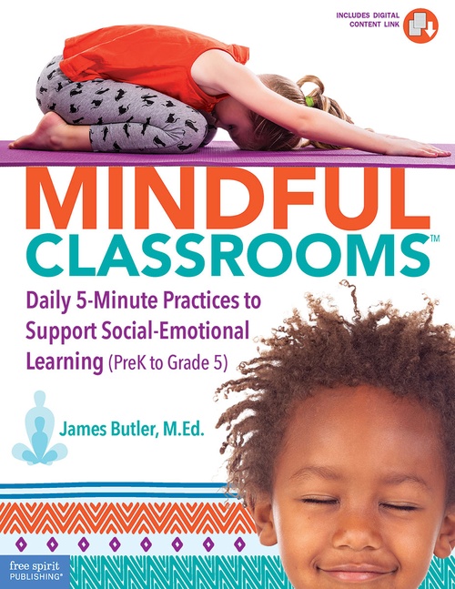 ebook cover of Mindful ClassroomsTM, by James A. Butler, James Butler