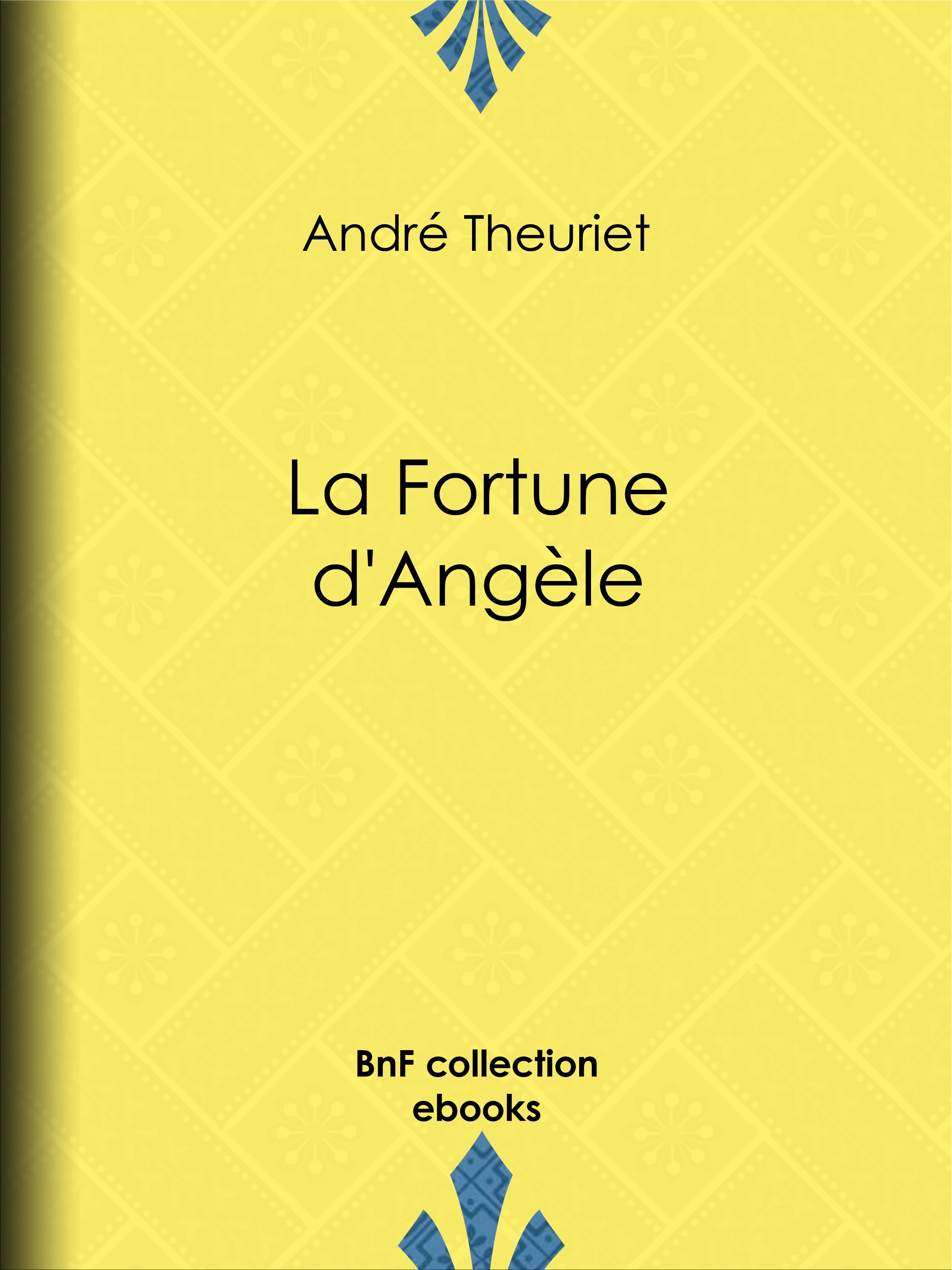 ebook cover of La Fortune d'Angèle, by André Theuriet