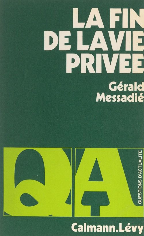 ebook cover of La fin de la vie privée, by Gerald Messadié