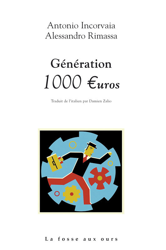 Couverture ebook de Génération 1000 euros, de Antonio Incorvaia, Alessandre Rimassa