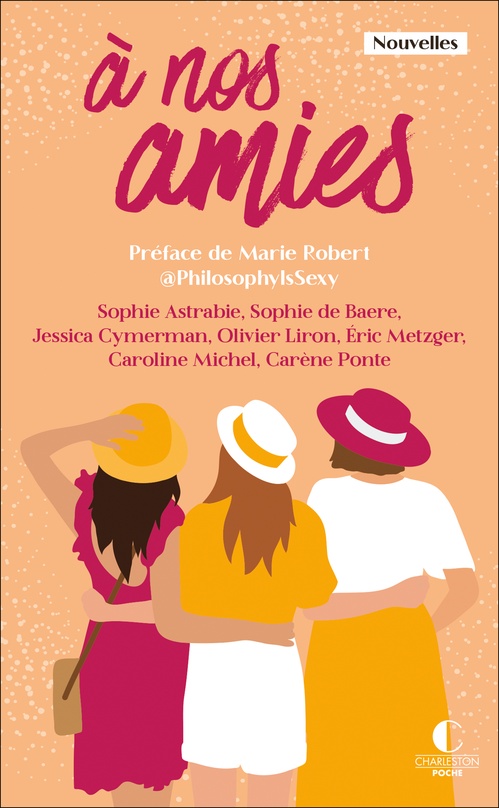 ebook cover of À nos amies, by Sophie Astrabie, Sophie de Baere, Jessica Cymerman, Olivier Liron, Caroline Michel, Carène Ponte